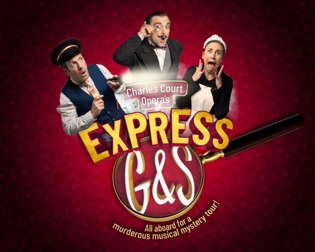 Charles Court Opera presents Express G&S